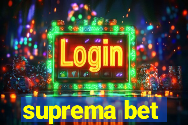 suprema bet