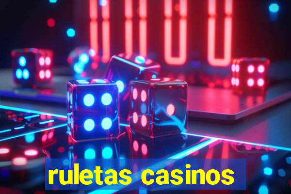 ruletas casinos