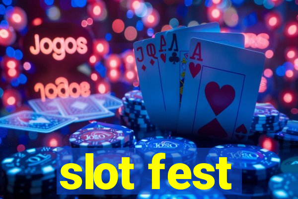 slot fest