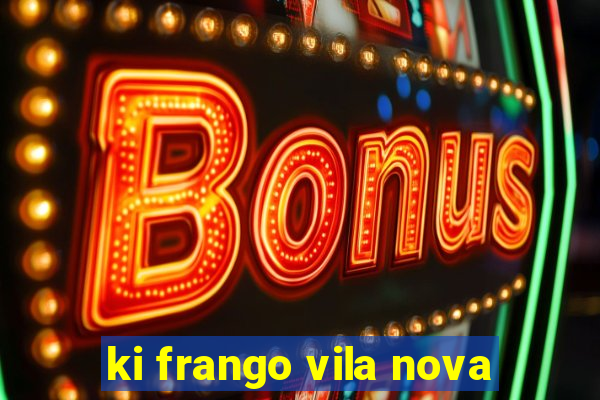 ki frango vila nova