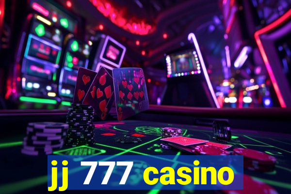 jj 777 casino