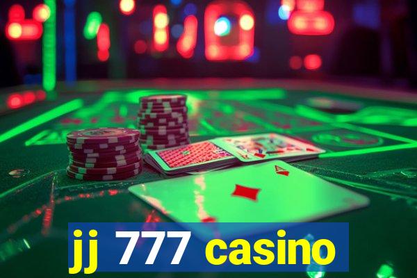 jj 777 casino