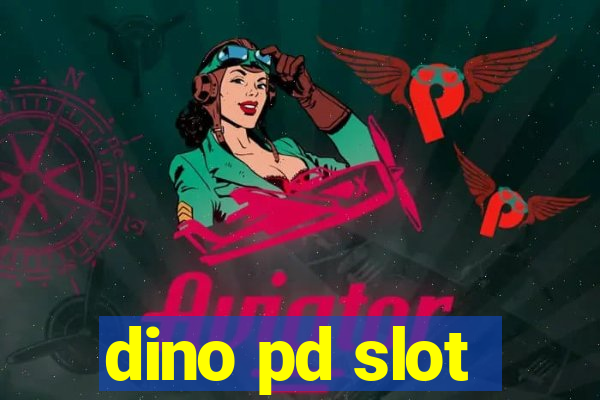 dino pd slot