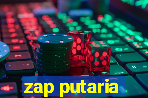 zap putaria