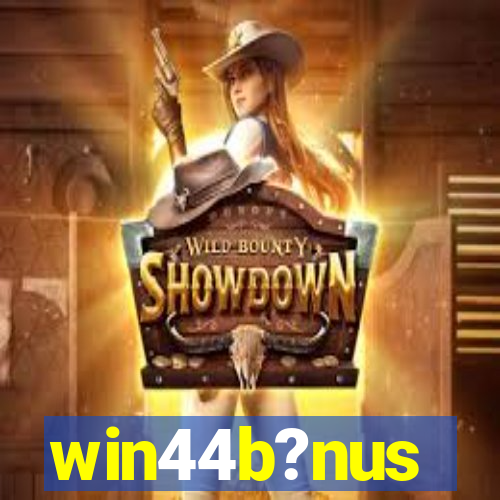 win44b?nus