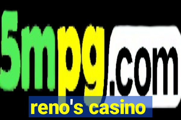 reno's casino