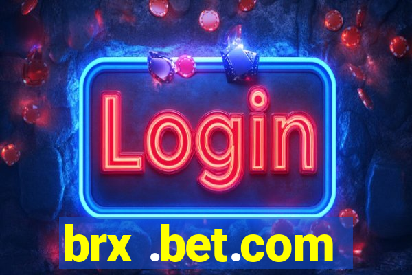 brx .bet.com