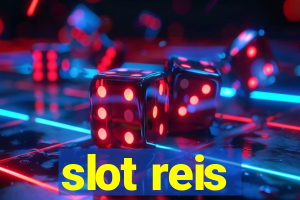 slot reis