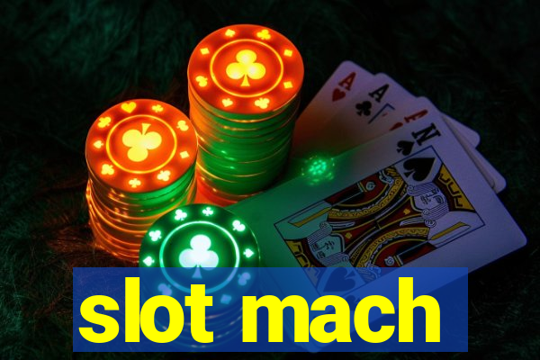 slot mach