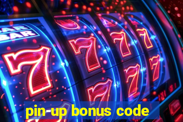 pin-up bonus code