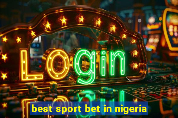 best sport bet in nigeria