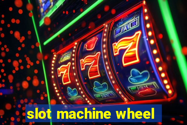 slot machine wheel