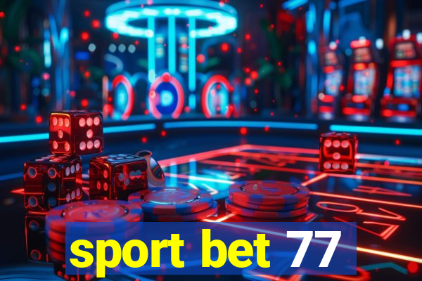 sport bet 77