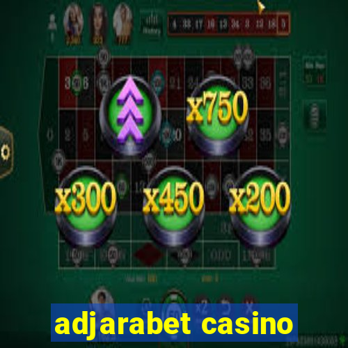 adjarabet casino