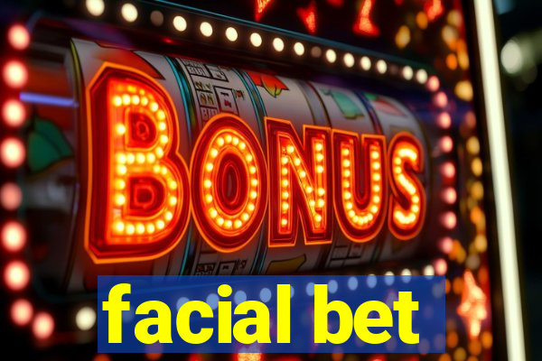 facial bet