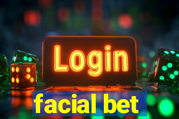 facial bet