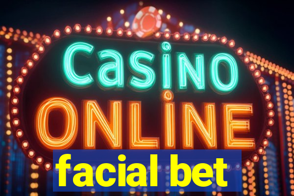 facial bet