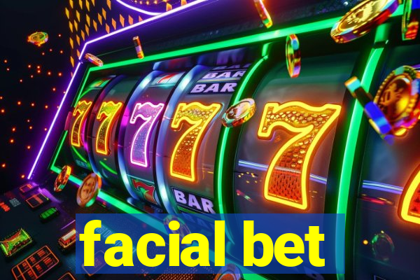 facial bet