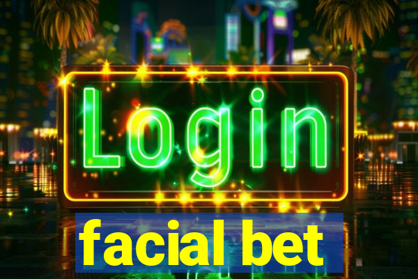 facial bet