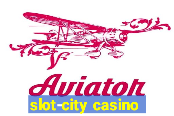 slot-city casino