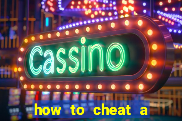 how to cheat a slot machine