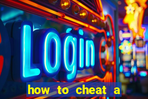 how to cheat a slot machine