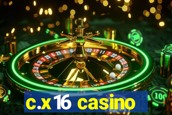 c.x16 casino