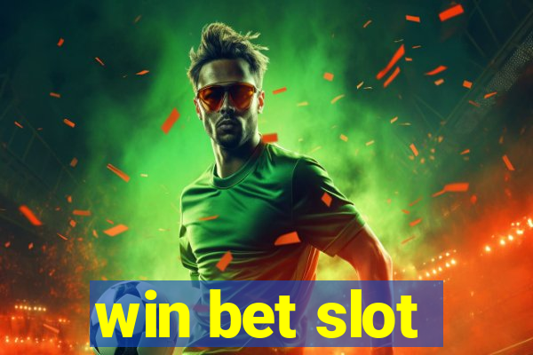 win bet slot