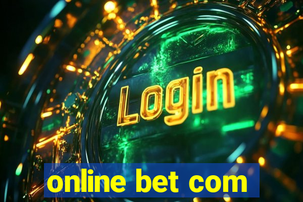 online bet com