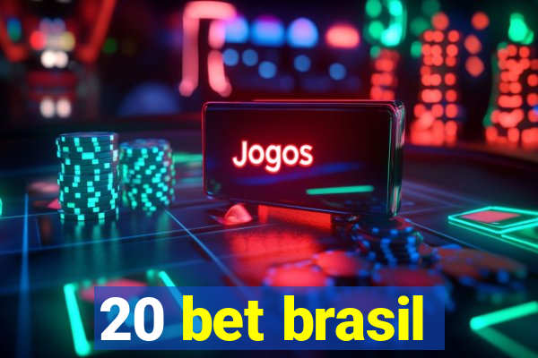 20 bet brasil