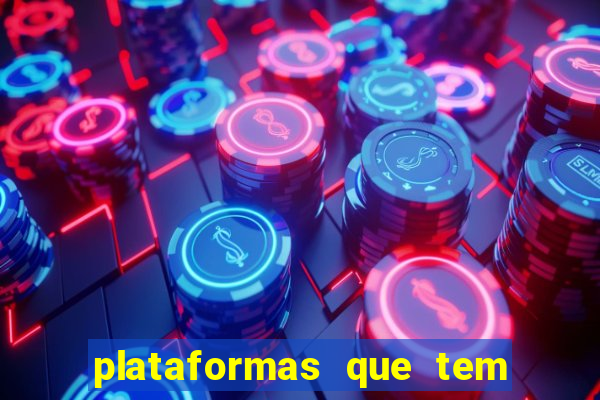 plataformas que tem fortune tiger