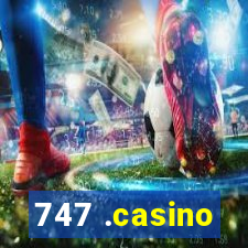 747 .casino