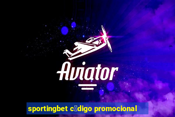 sportingbet c贸digo promocional