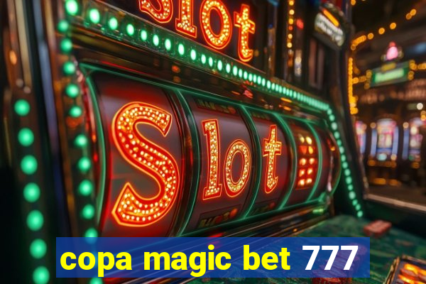 copa magic bet 777