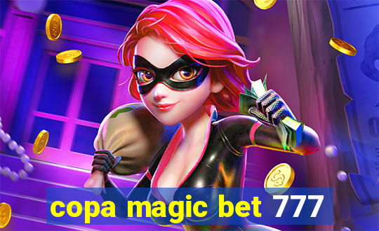 copa magic bet 777