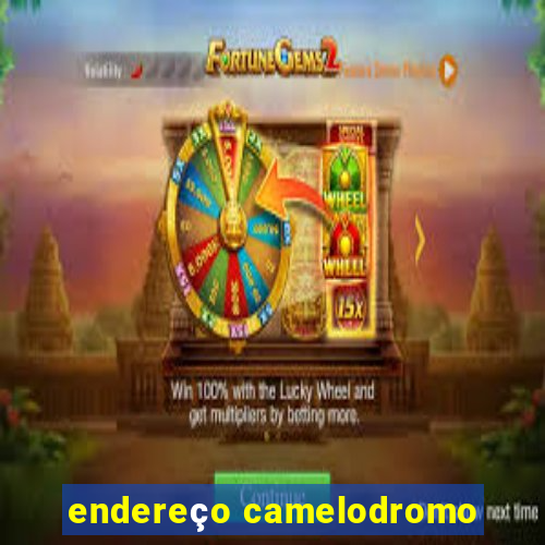 endereço camelodromo