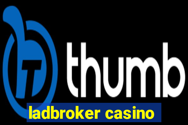 ladbroker casino