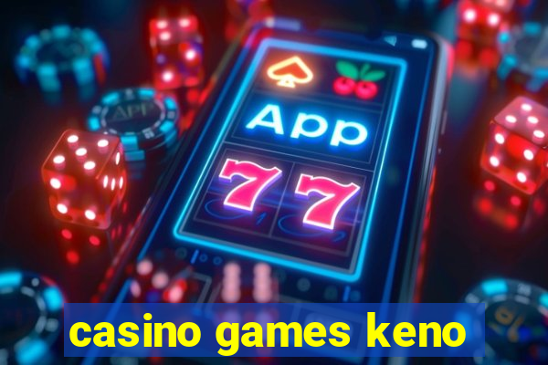 casino games keno