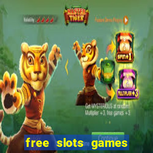 free slots games for free