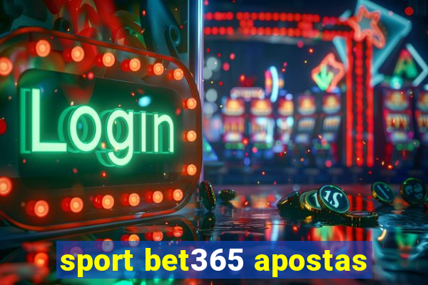 sport bet365 apostas