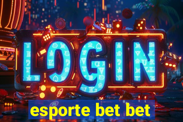 esporte bet bet