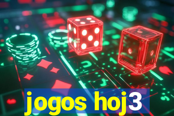 jogos hoj3