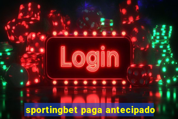 sportingbet paga antecipado