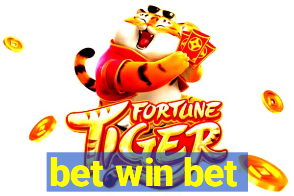 bet win bet