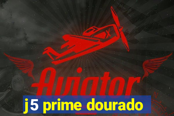 j5 prime dourado