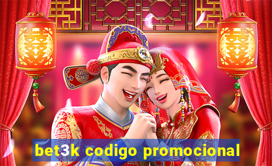 bet3k codigo promocional