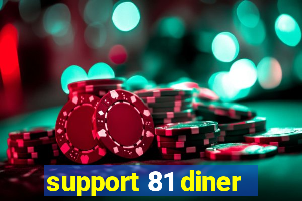 support 81 diner