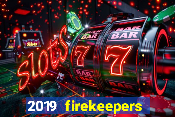 2019 firekeepers casino 400