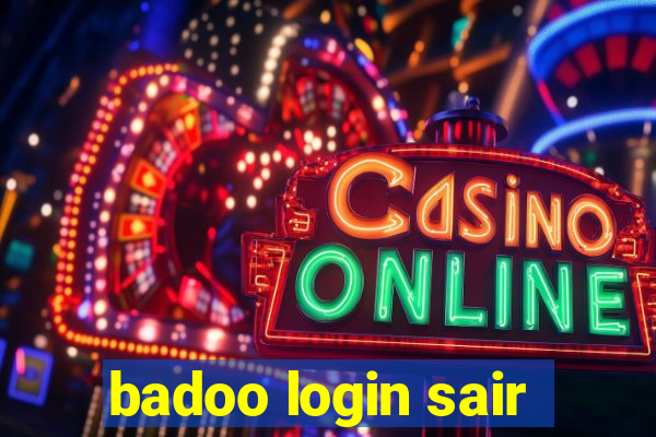 badoo login sair