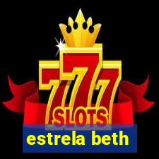 estrela beth